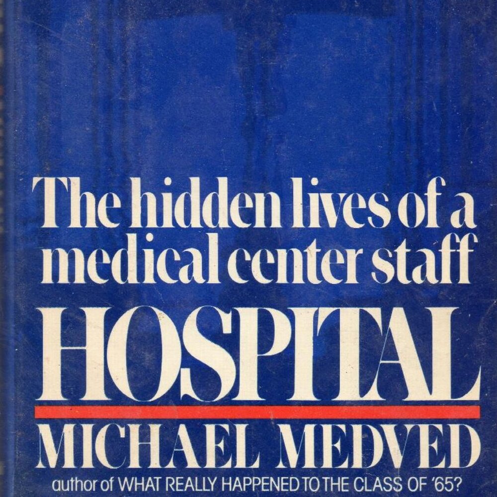 Hospital: The Hidden Lives of a Medical Center Staff